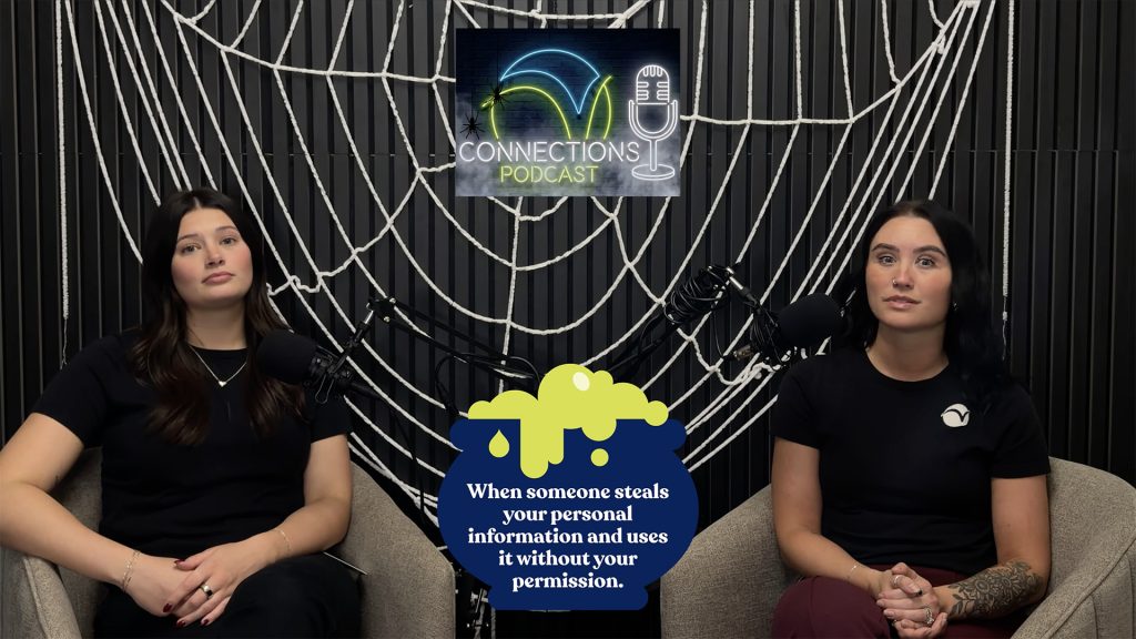 Connections Podcast Series: The Haunting of Your Identity: Spotting and Stopping Identity Theft